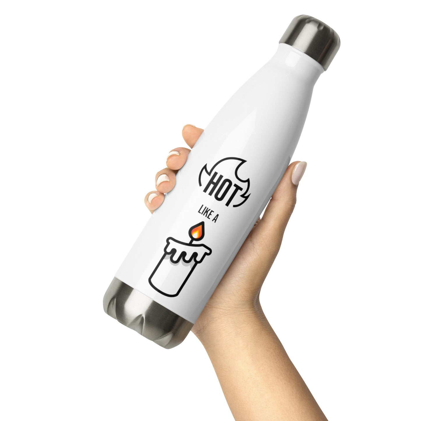 HOT LIKE A CANDLE - Stainless steel water bottle