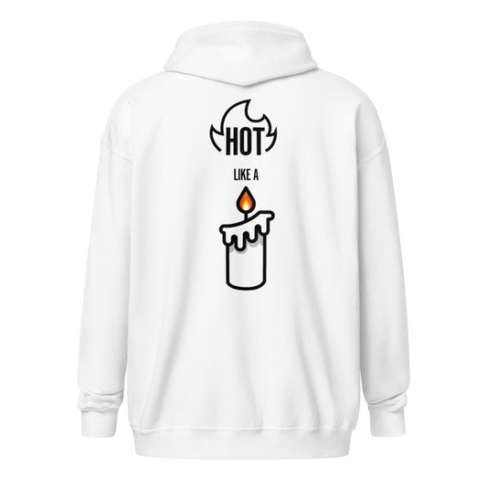 HOT LIKE A CANDLE - Unisex Zip Hoodie