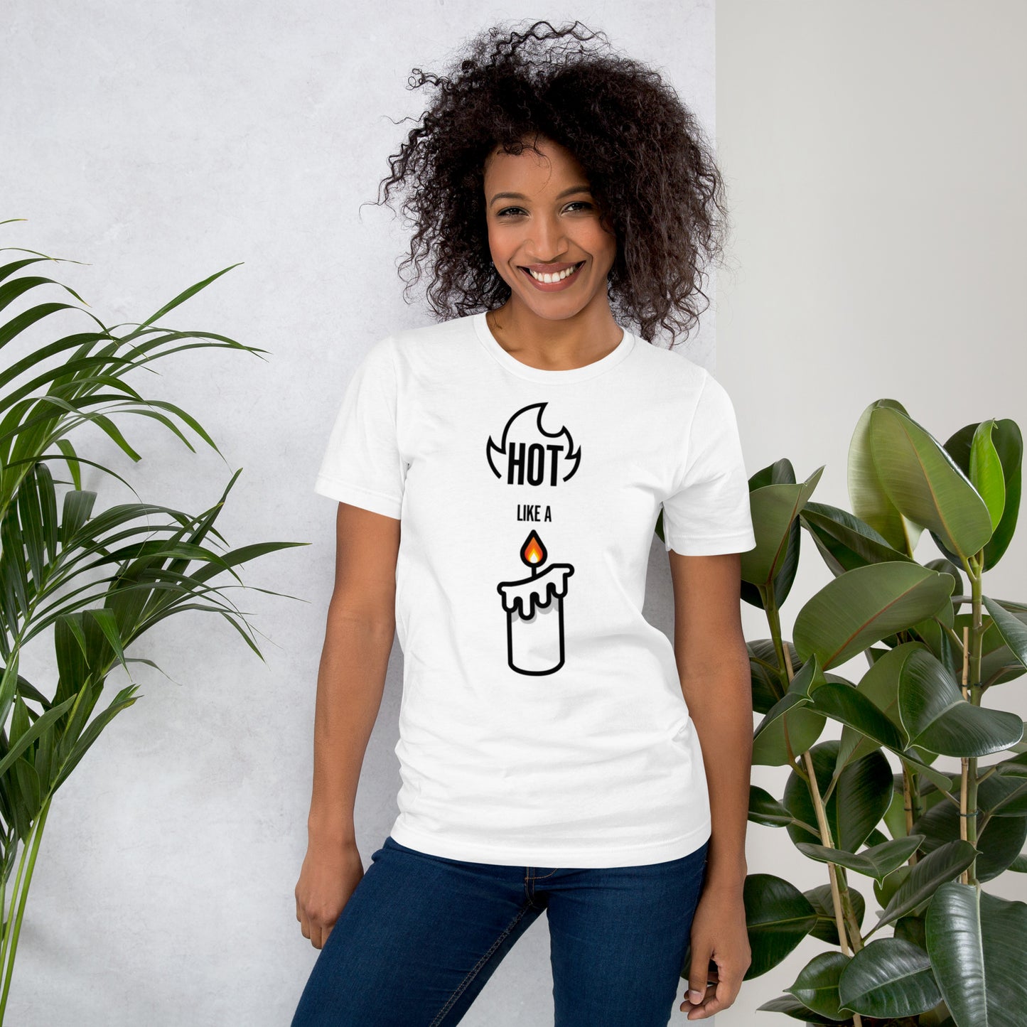 HOT LIKE A CANDLE - Unisex T-shirt