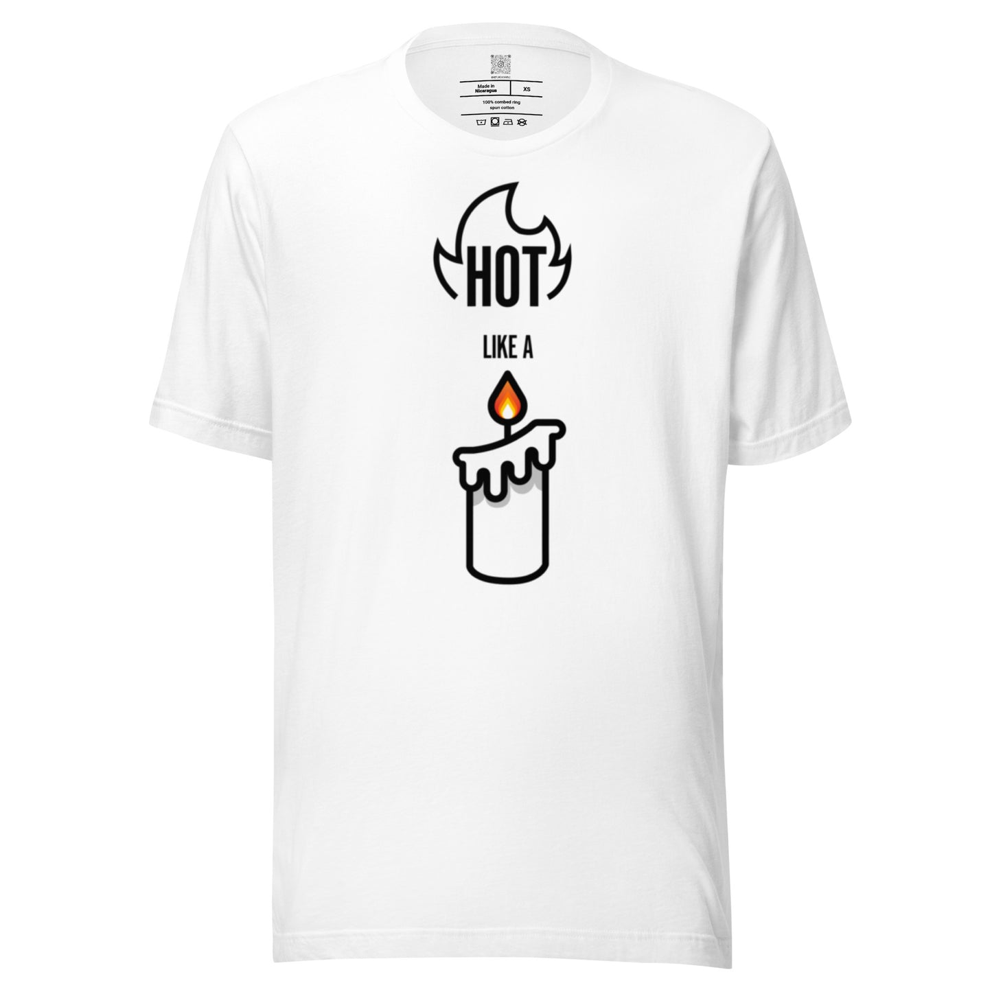 HOT LIKE A CANDLE - Unisex T-shirt